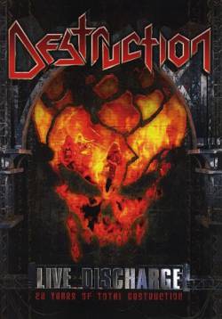 Destruction : Live Discharge - 20 years of Total Destruction